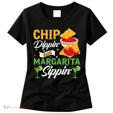 Chip Dippin' And Margarita Sippin Cinco De Mayo T Women's T-Shirt