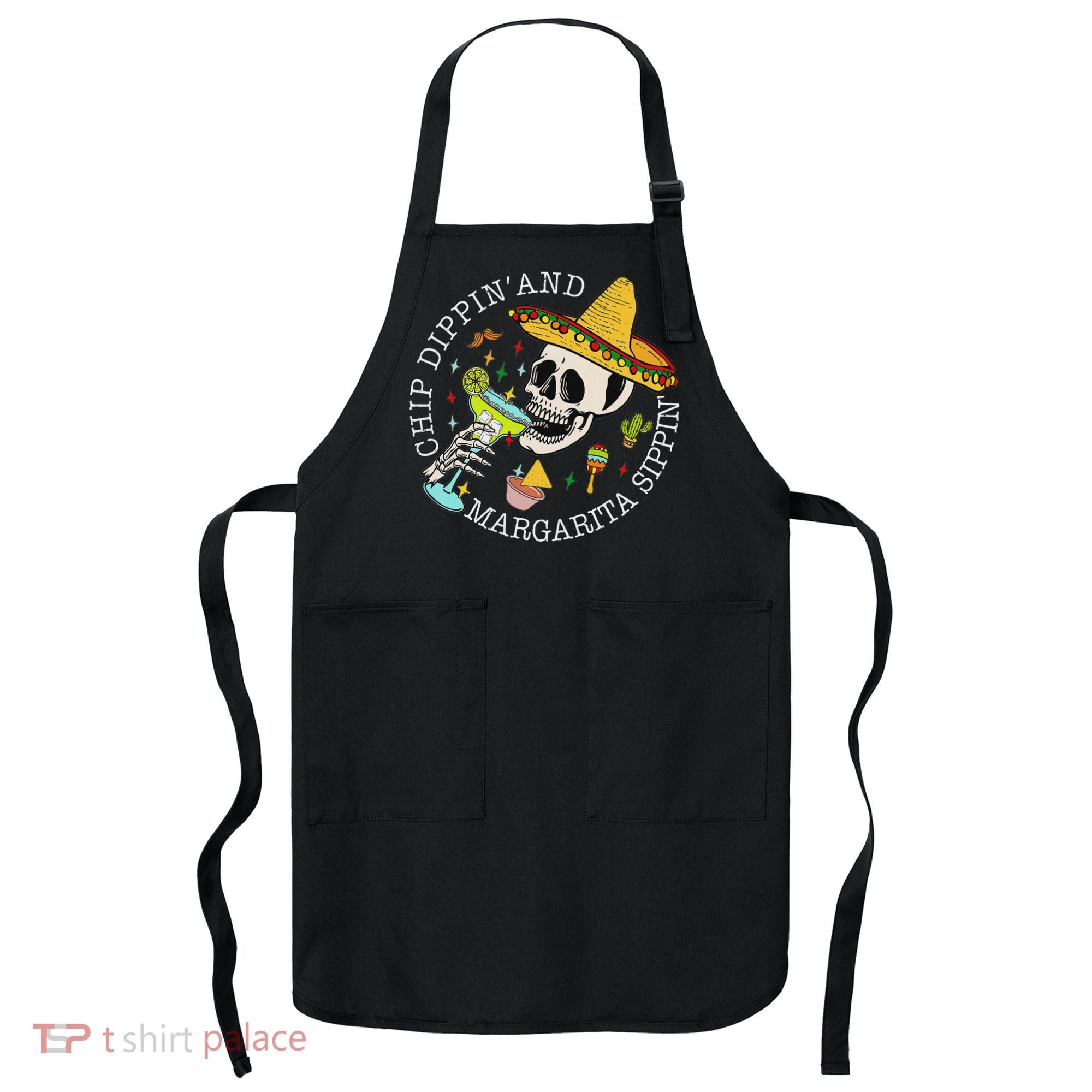 Chip Dippin And Margarita Sippin Cinco De Mayo Drinking Apron