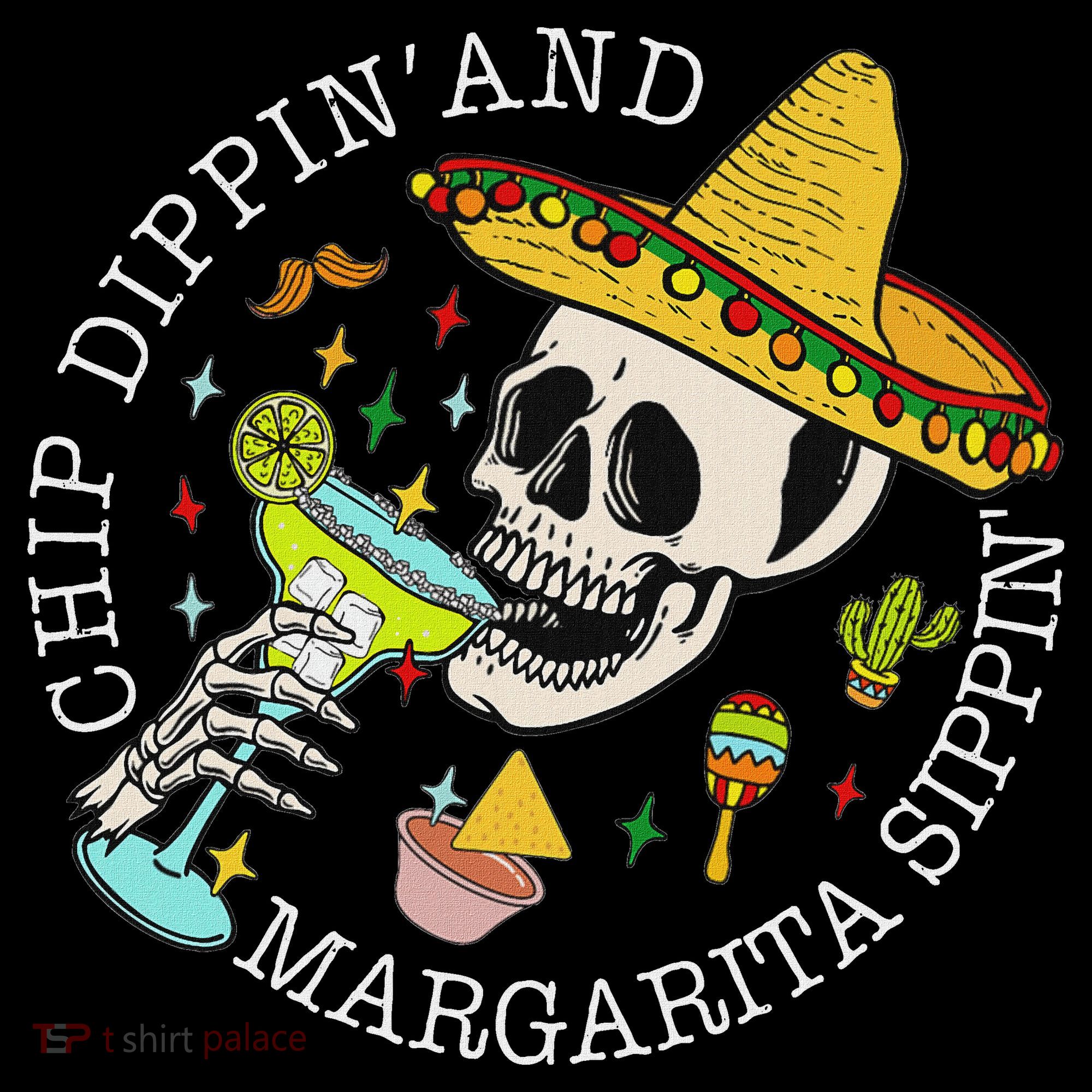Chip Dippin And Margarita Sippin Cinco De Mayo Drinking Sweatshirt