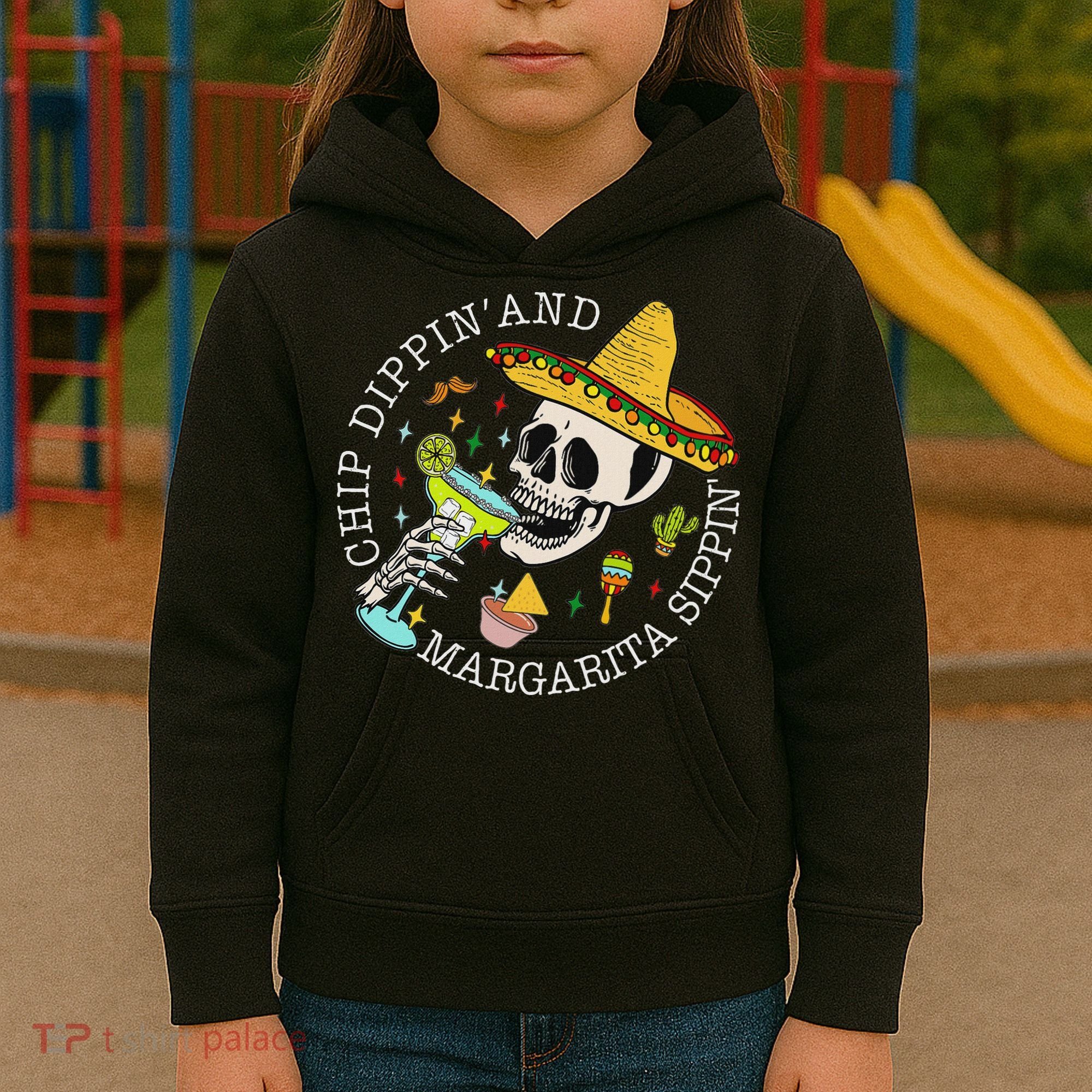 Chip Dippin And Margarita Sippin Cinco De Mayo Drinking Kids Hoodie