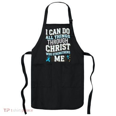 Can Do All Things Through Christ Prostate Cancer Awareness Apron