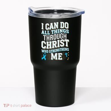 Can Do All Things Through Christ Prostate Cancer Awareness Tumbler