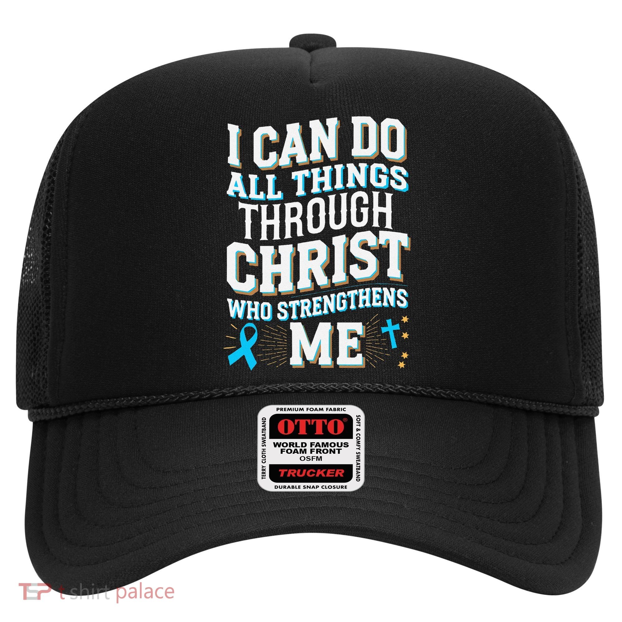 Can Do All Things Through Christ Prostate Cancer Awareness Hat