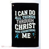 Can Do All Things Through Christ Prostate Cancer Awareness Golf Towel thumb 0