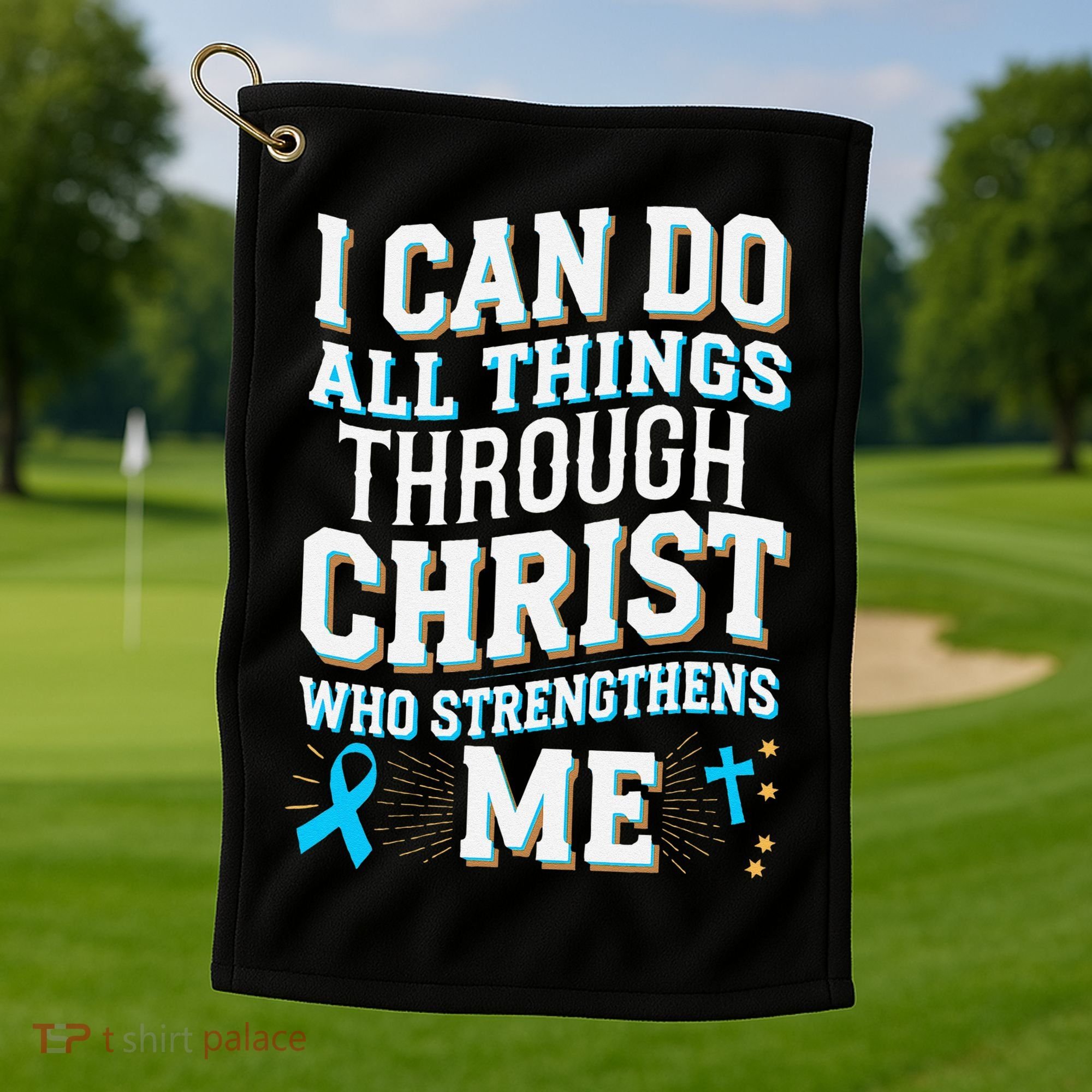 Can Do All Things Through Christ Prostate Cancer Awareness Golf Towel