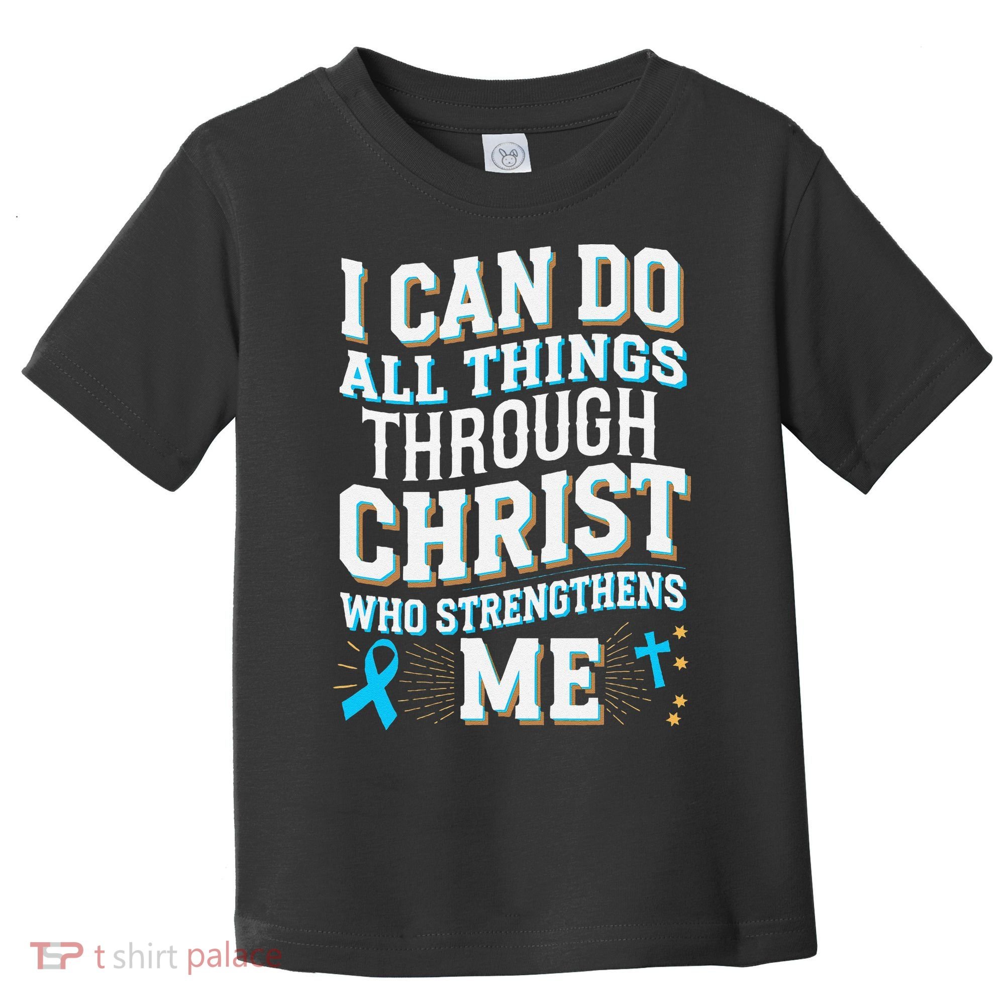 Can Do All Things Through Christ Prostate Cancer Awareness Toddler T-Shirt
