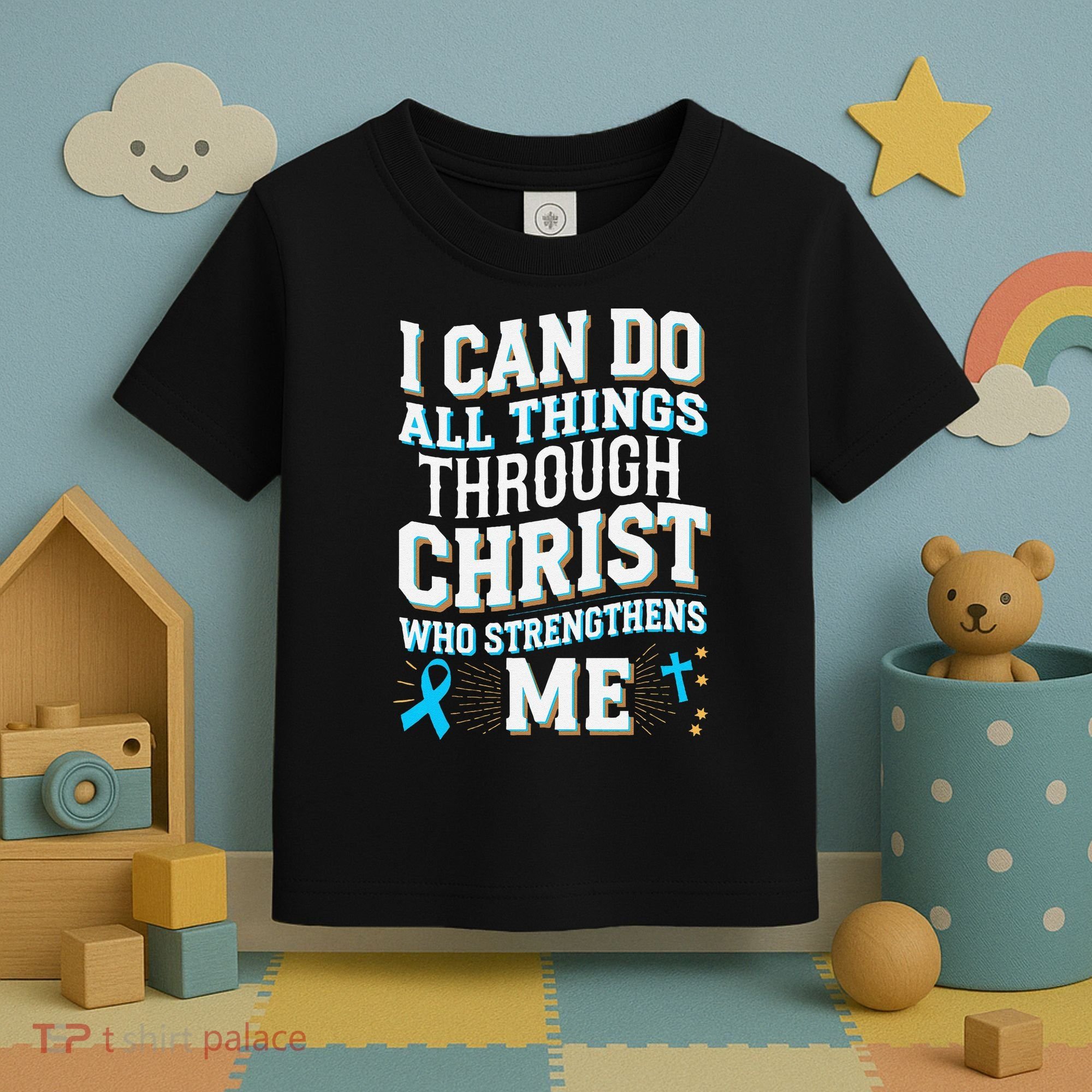 Can Do All Things Through Christ Prostate Cancer Awareness Toddler T-Shirt