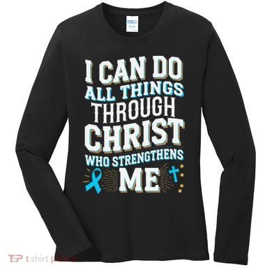 Can Do All Things Through Christ Prostate Cancer Awareness Women's Long Sleeve Shirt