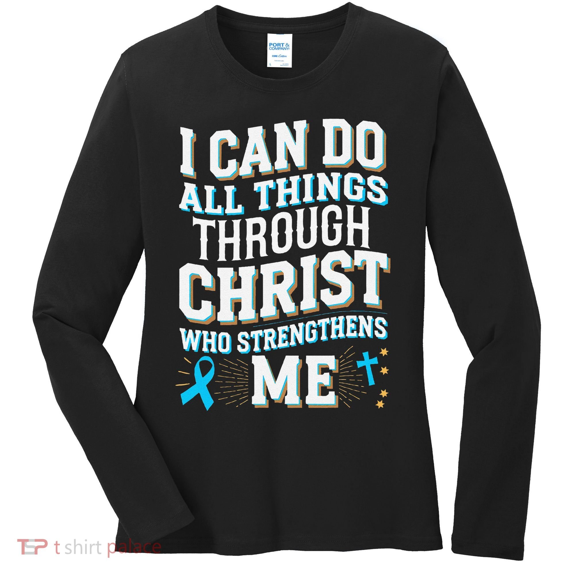 Can Do All Things Through Christ Prostate Cancer Awareness Women's Long Sleeve Shirt