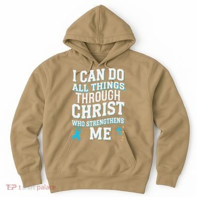 Can Do All Things Through Christ Prostate Cancer Awareness Hoodie