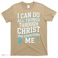 Can Do All Things Through Christ Prostate Cancer Awareness T-Shirt thumb 0