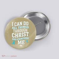 Can Do All Things Through Christ Prostate Cancer Awareness Button thumb 0