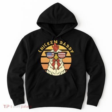 Chicken Daddy American Flag Funny Hoodie