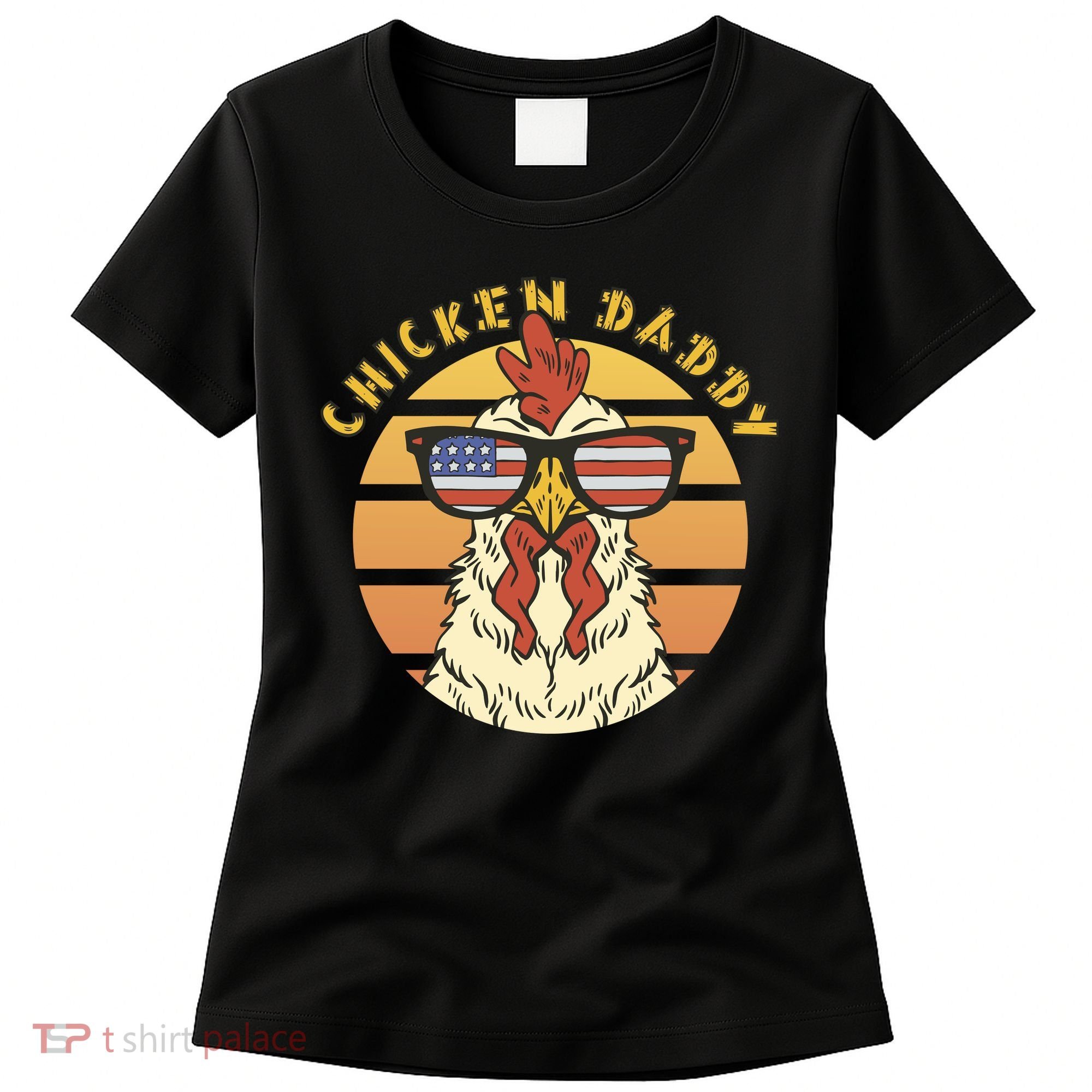 Chicken Daddy American Flag Funny Women's T-Shirt