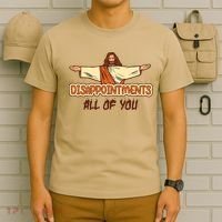 Christian Disappointments All Of You Jesus Sarcastic Humor T-Shirt thumb 6