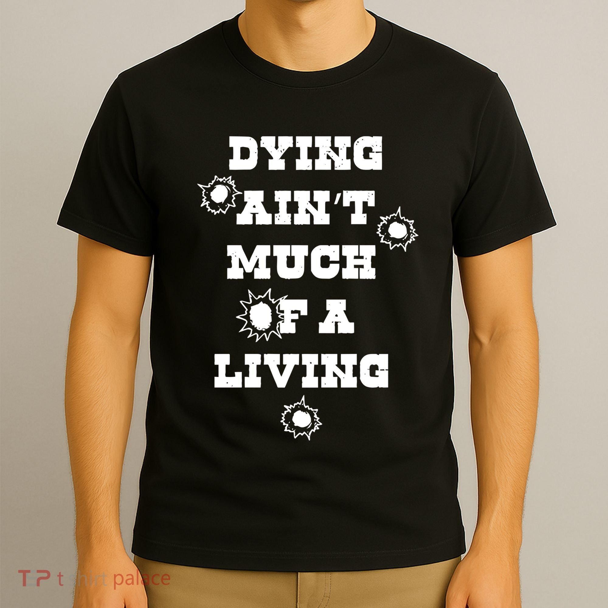 Clown Dying AinT Much Of A Living T-Shirt