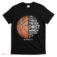 Can Do All Things Through Christ Philippians 413 Basketball T-Shirt thumb 0