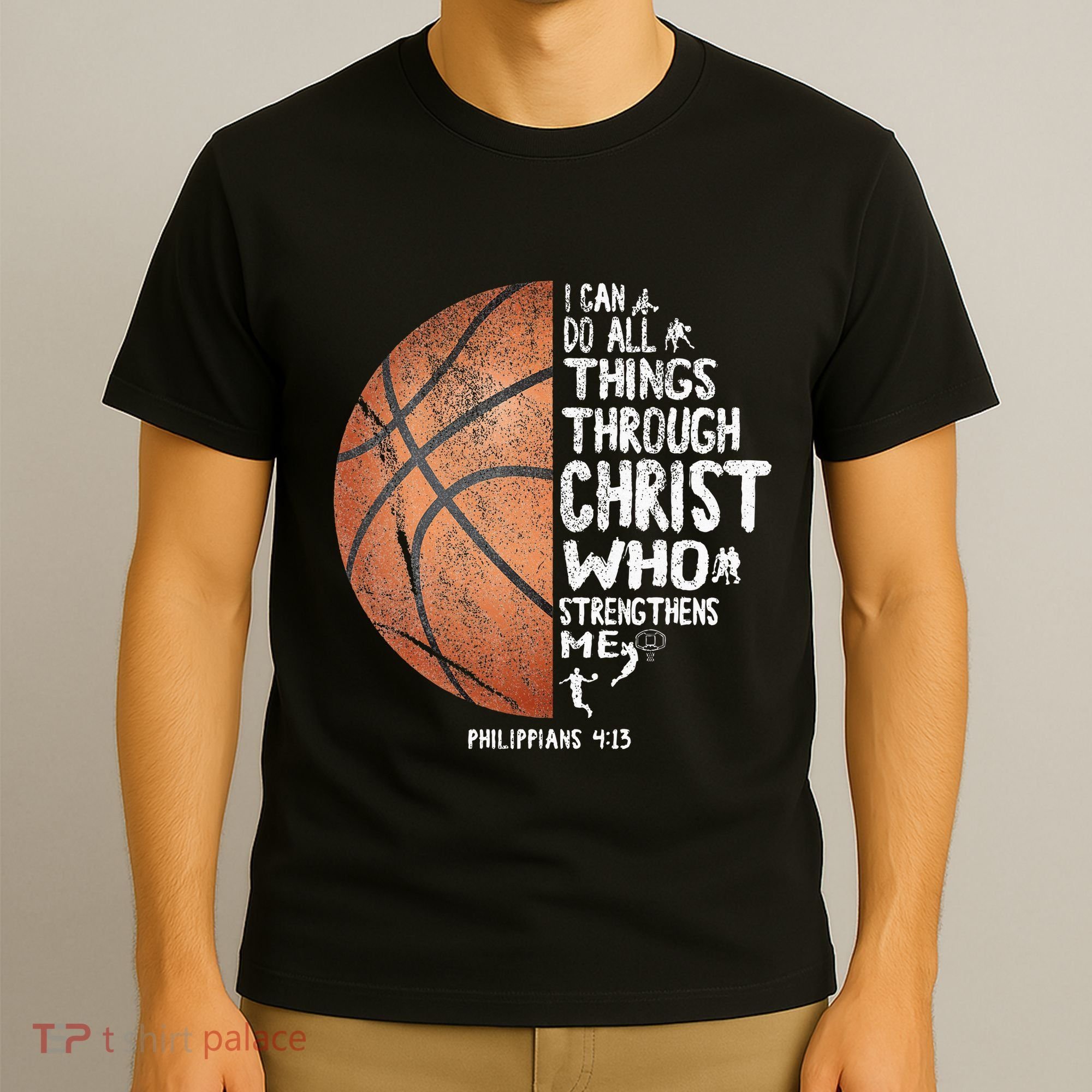 Can Do All Things Through Christ Philippians 413 Basketball T-Shirt