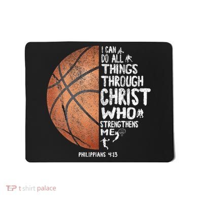Can Do All Things Through Christ Philippians 413 Basketball Mousepad