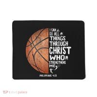 Can Do All Things Through Christ Philippians 413 Basketball Mousepad thumb 0