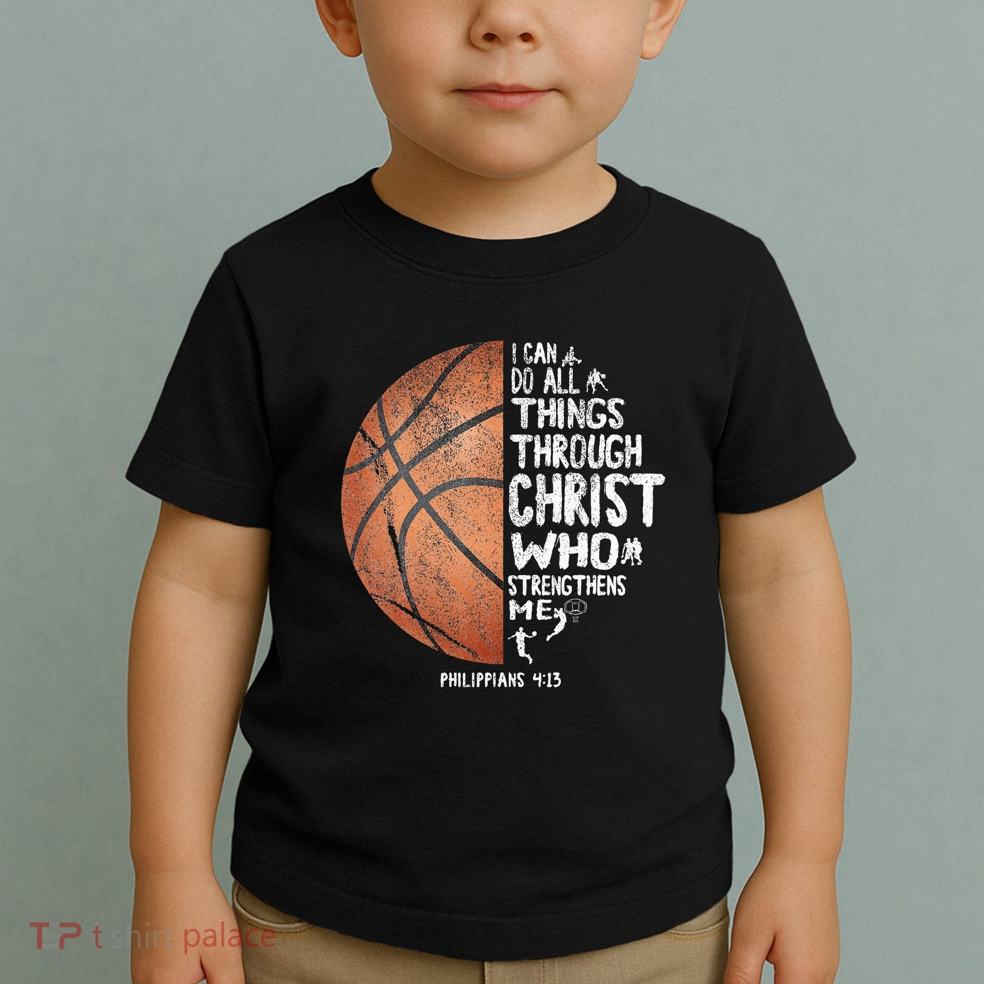 Can Do All Things Through Christ Philippians 413 Basketball Toddler T-Shirt
