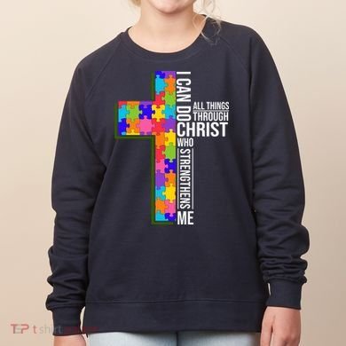 Can Do All Things Through Christ Autism Awareness Women's Sweatshirt