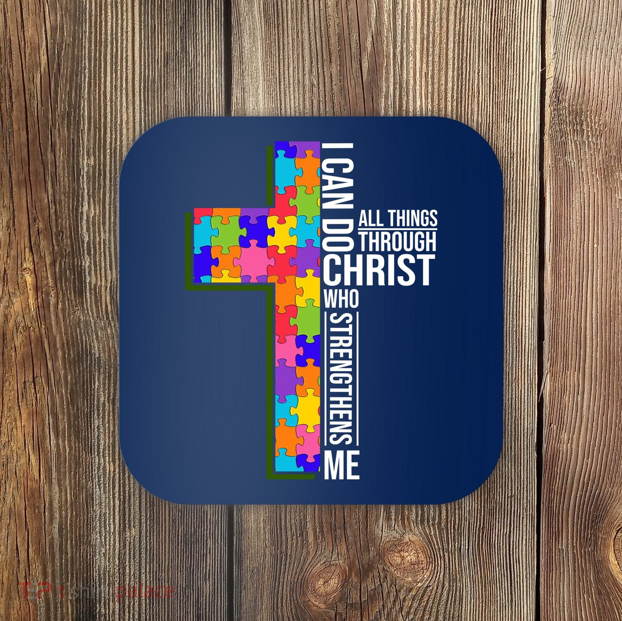 Can Do All Things Through Christ Autism Awareness Coaster