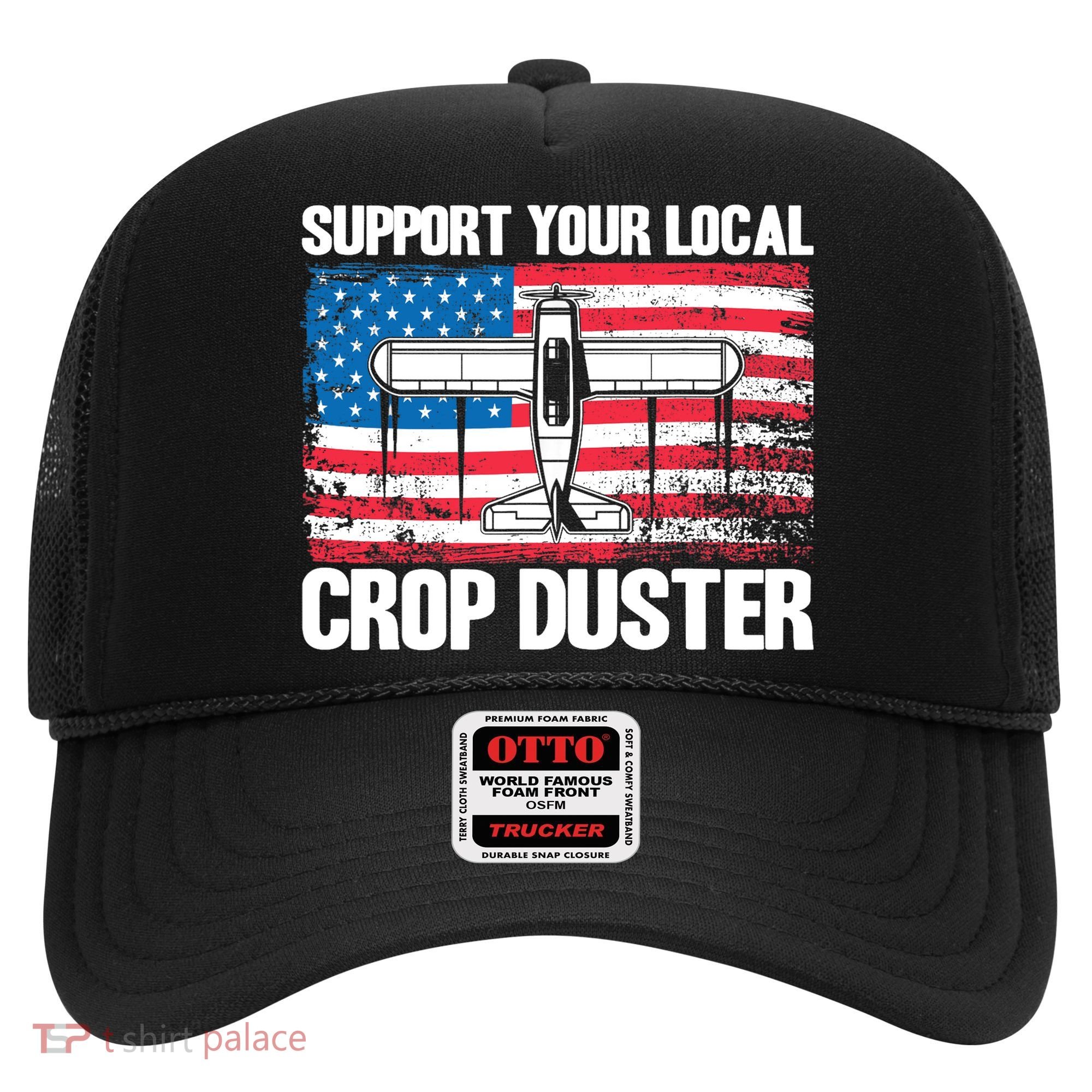 Crop Duster American Flag Support Your Local Crop Duster Hat