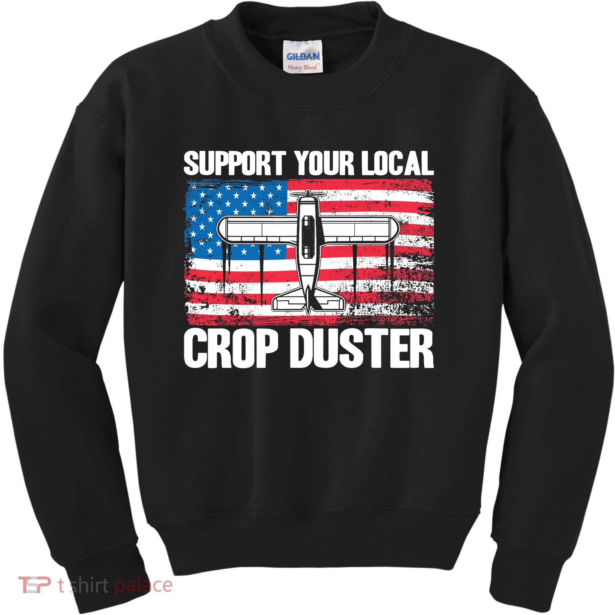Crop Duster American Flag Support Your Local Crop Duster Kids Sweatshirt