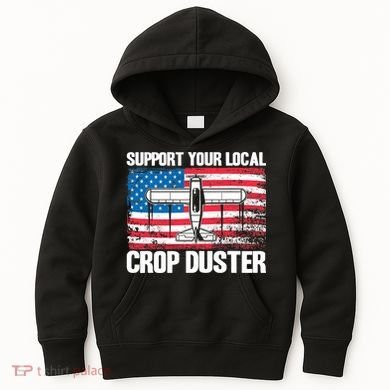 Crop Duster American Flag Support Your Local Crop Duster Kids Hoodie