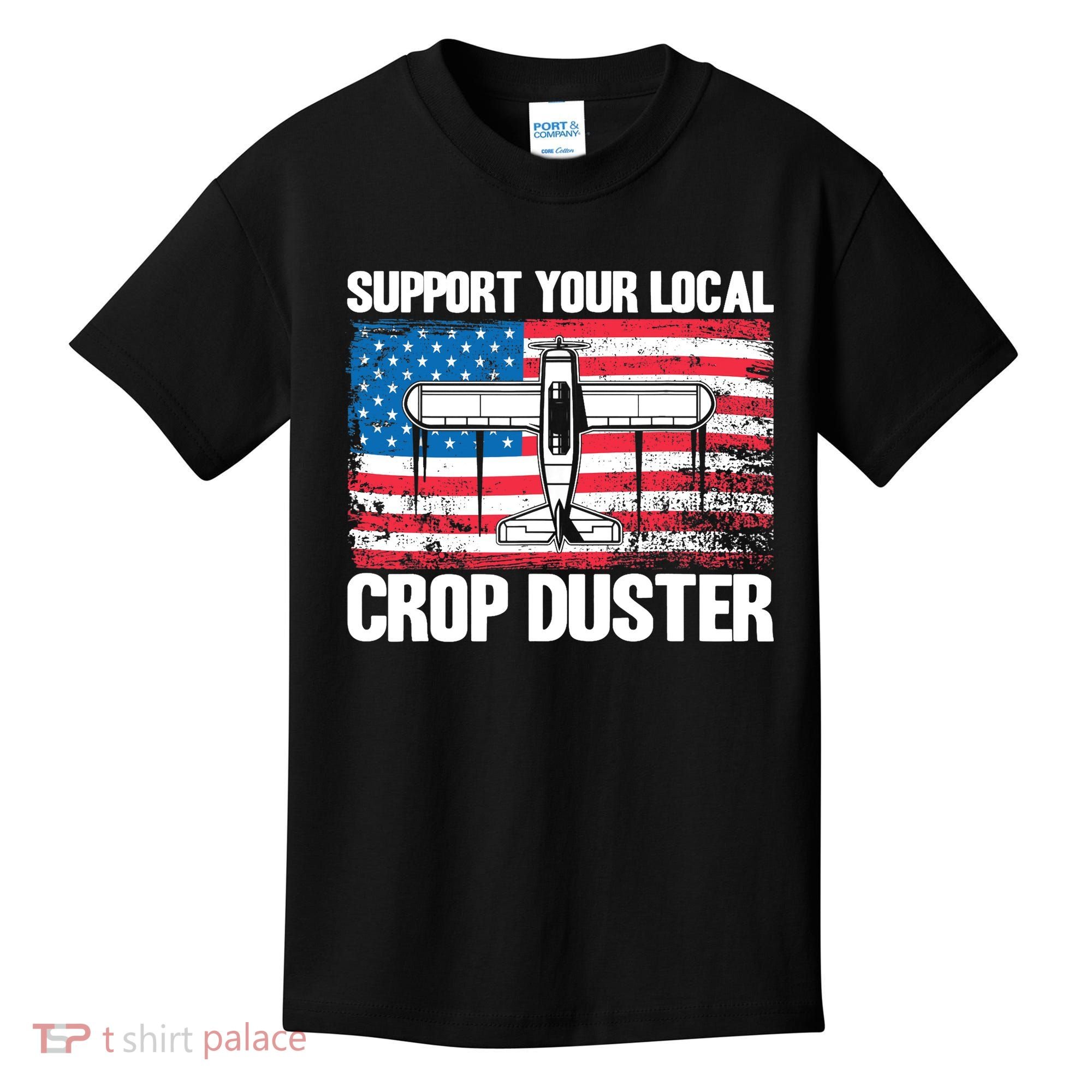 Crop Duster American Flag Support Your Local Crop Duster Kids T-Shirt