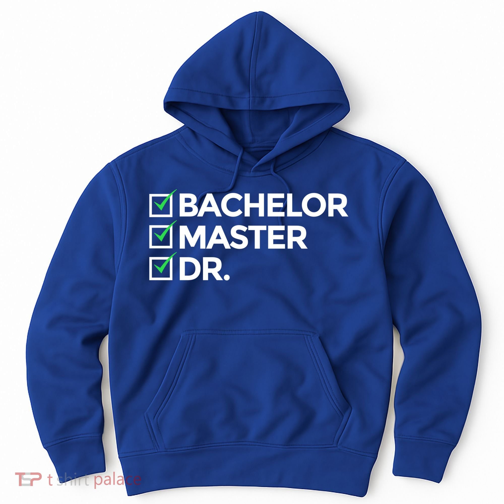 Cool Doctorate Bachelor Doctors Masters Degree Cute Gift Hoodie