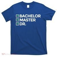 Cool Doctorate Bachelor Doctors Masters Degree Cute Gift T-Shirt thumb 0
