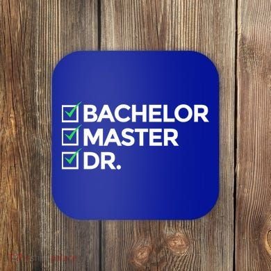 Cool Doctorate Bachelor Doctors Masters Degree Cute Gift Coaster
