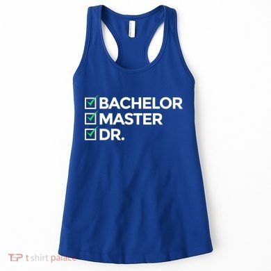 Cool Doctorate Bachelor Doctors Masters Degree Cute Gift Women's Tank Top