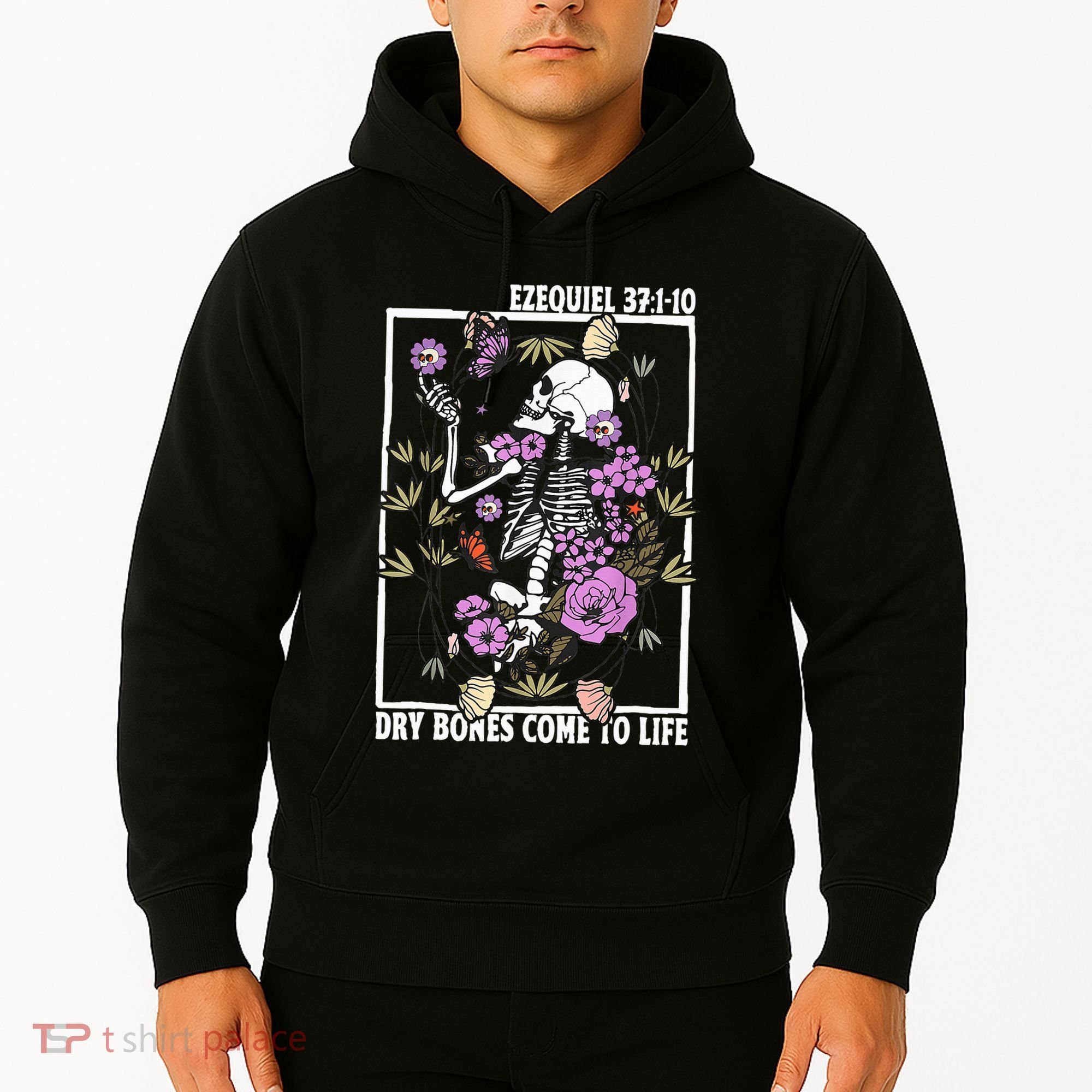 Christian Dry Bones Come To Life Floral Skeleton Hoodie