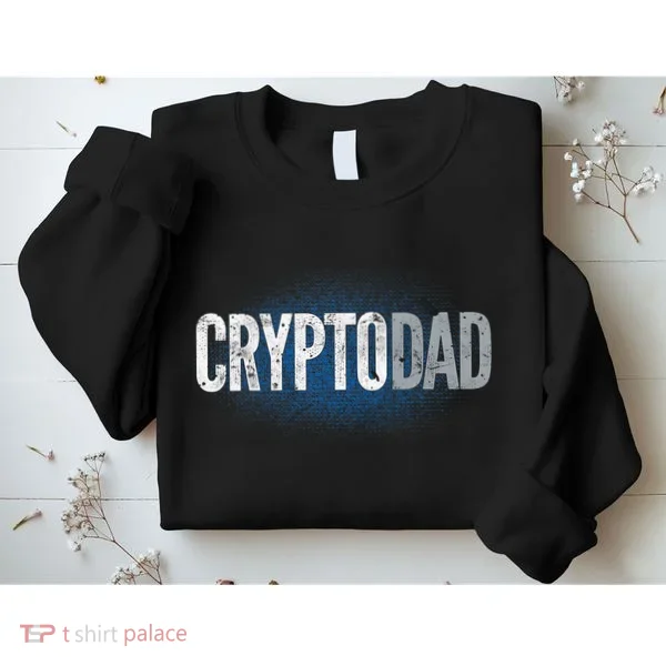 Crypto Dad Bitcoin Cryptocurrency Father Sweatshirt