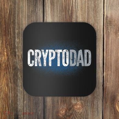 Crypto Dad Bitcoin Cryptocurrency Father Coaster