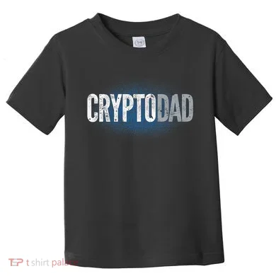 Crypto Dad Bitcoin Cryptocurrency Father Toddler T-Shirt