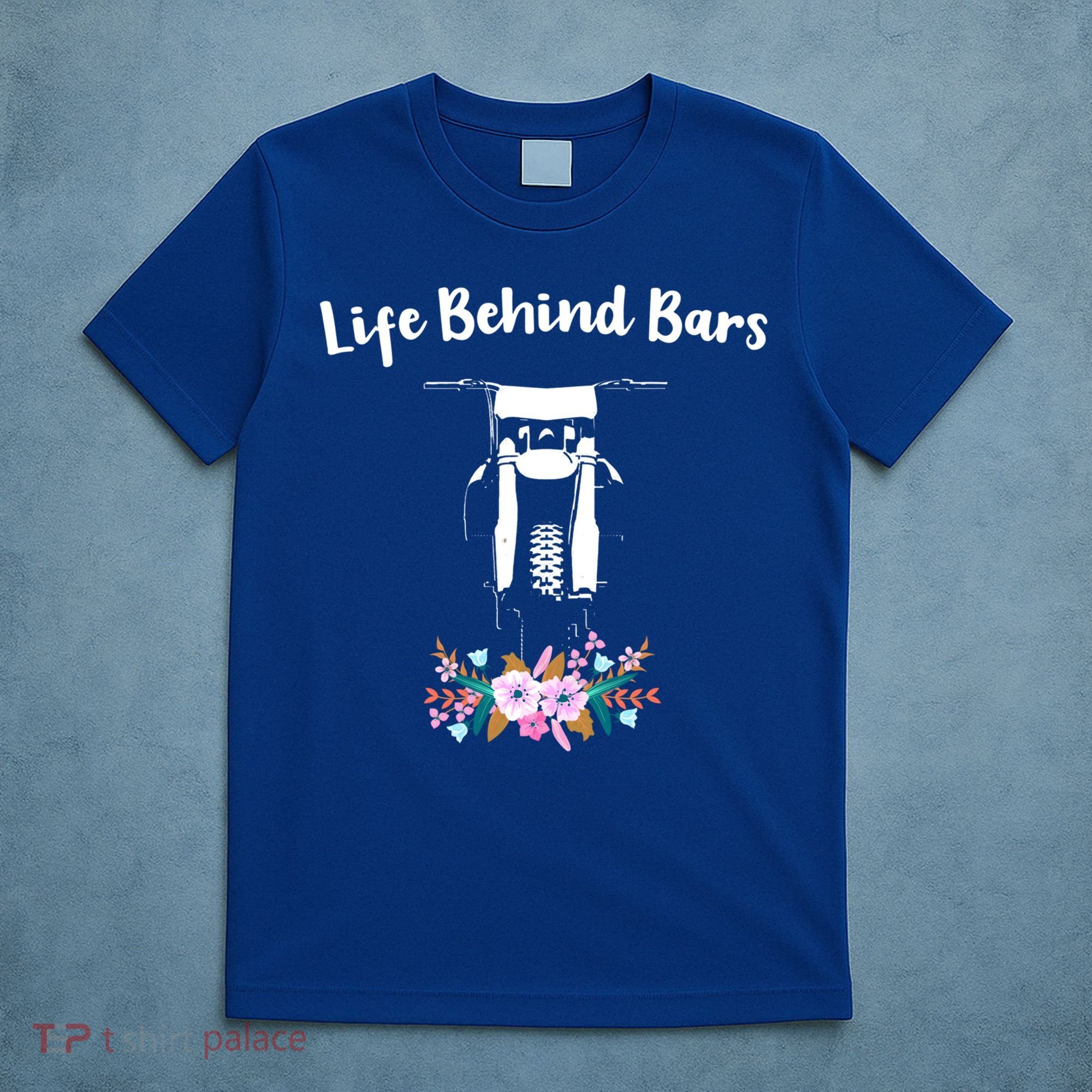 Cute Dirt Bike Floral Life Behind Bars Motocross Gift T-Shirt