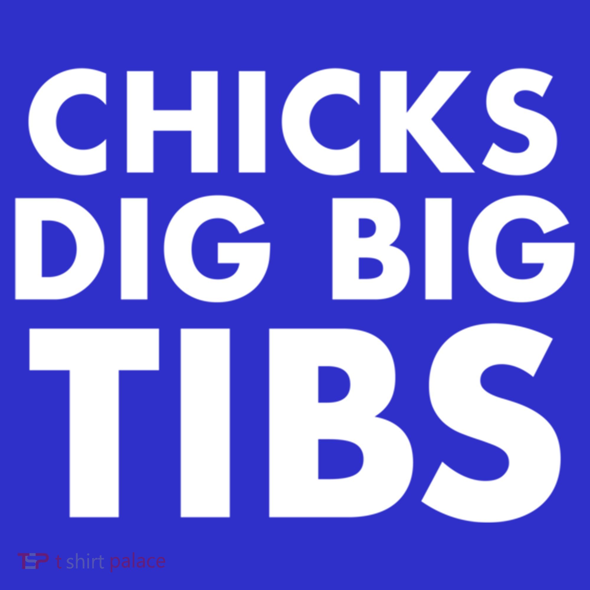 Chicks Dig Big Tibs Gift Funny Workout Leg Day Fitness Gym Gift Hoodie