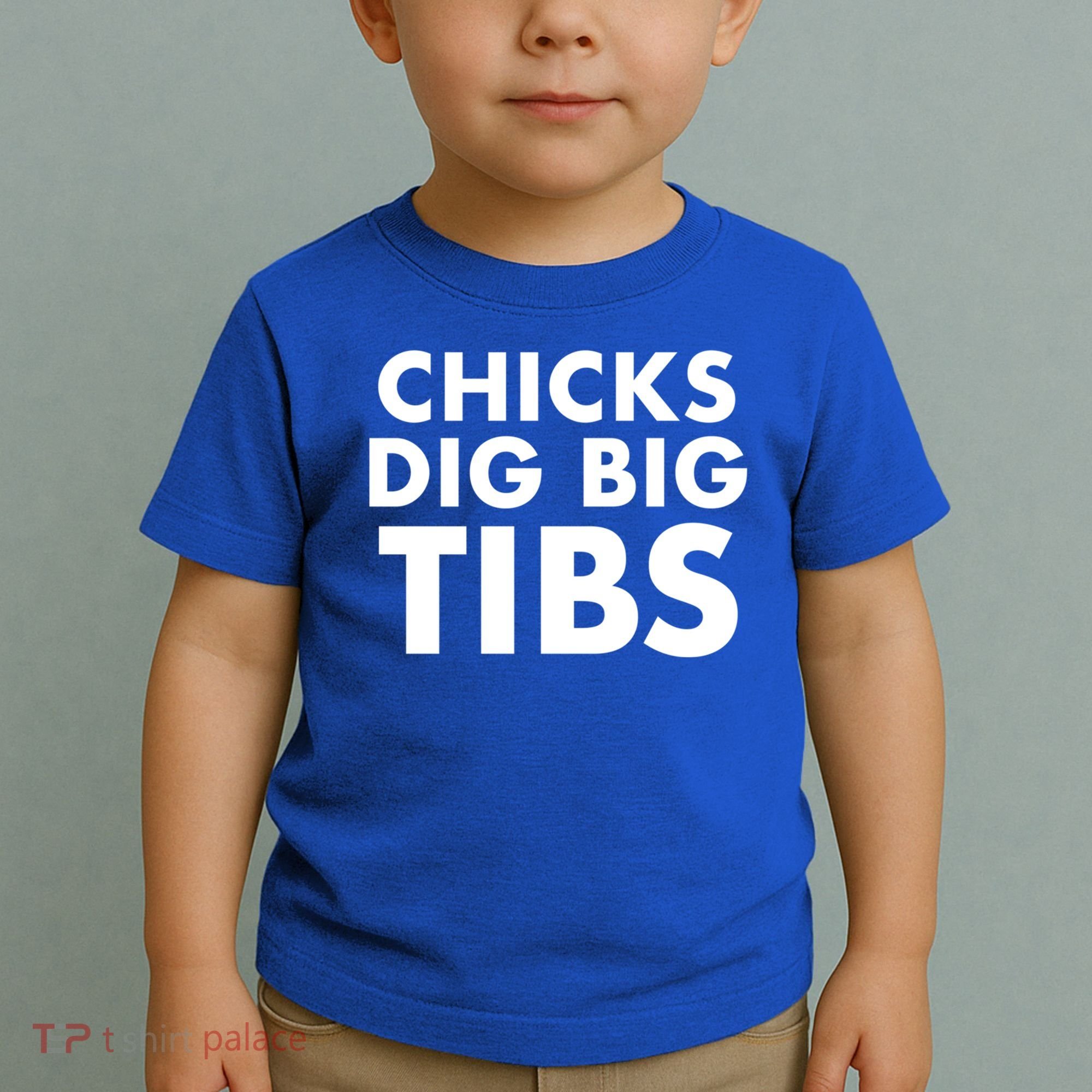 Chicks Dig Big Tibs Gift Funny Workout Leg Day Fitness Gym Gift Toddler T-Shirt