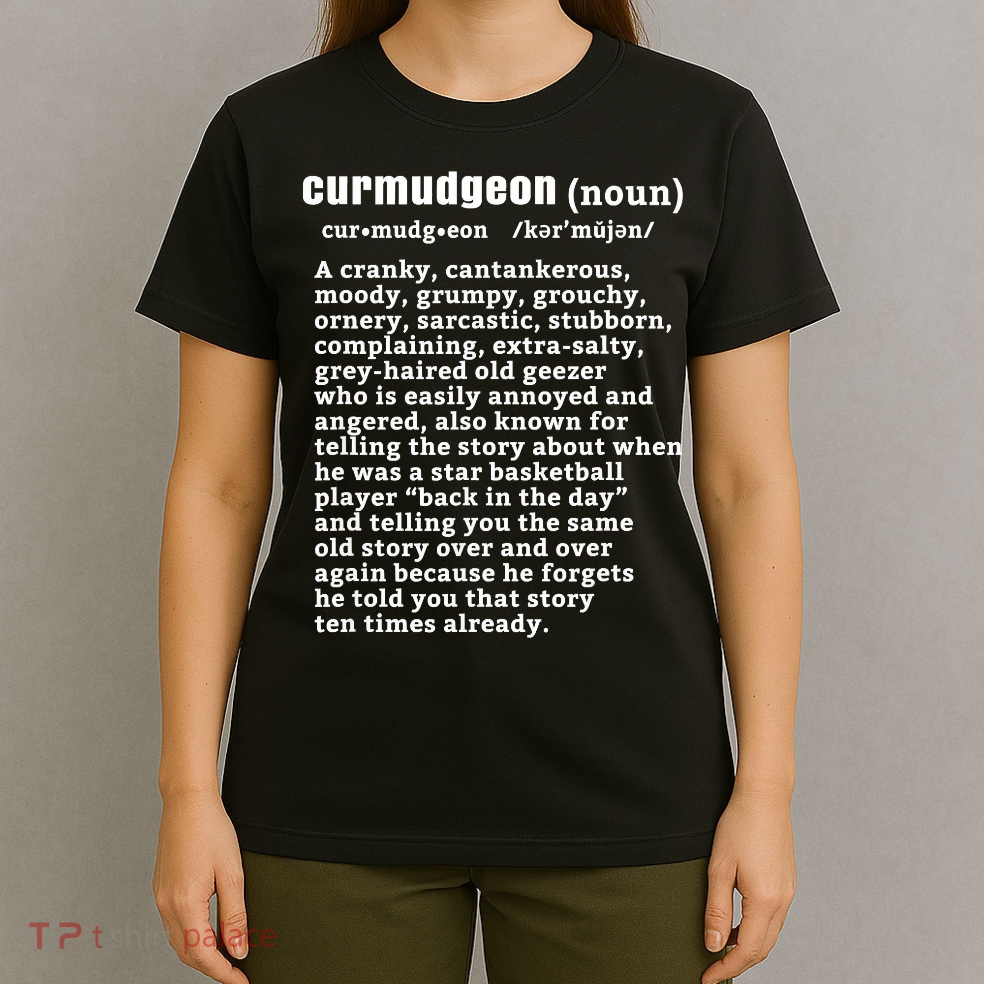 CURMUDGEON Definition Basketball Version Funny Senior Citizens T-Shirt