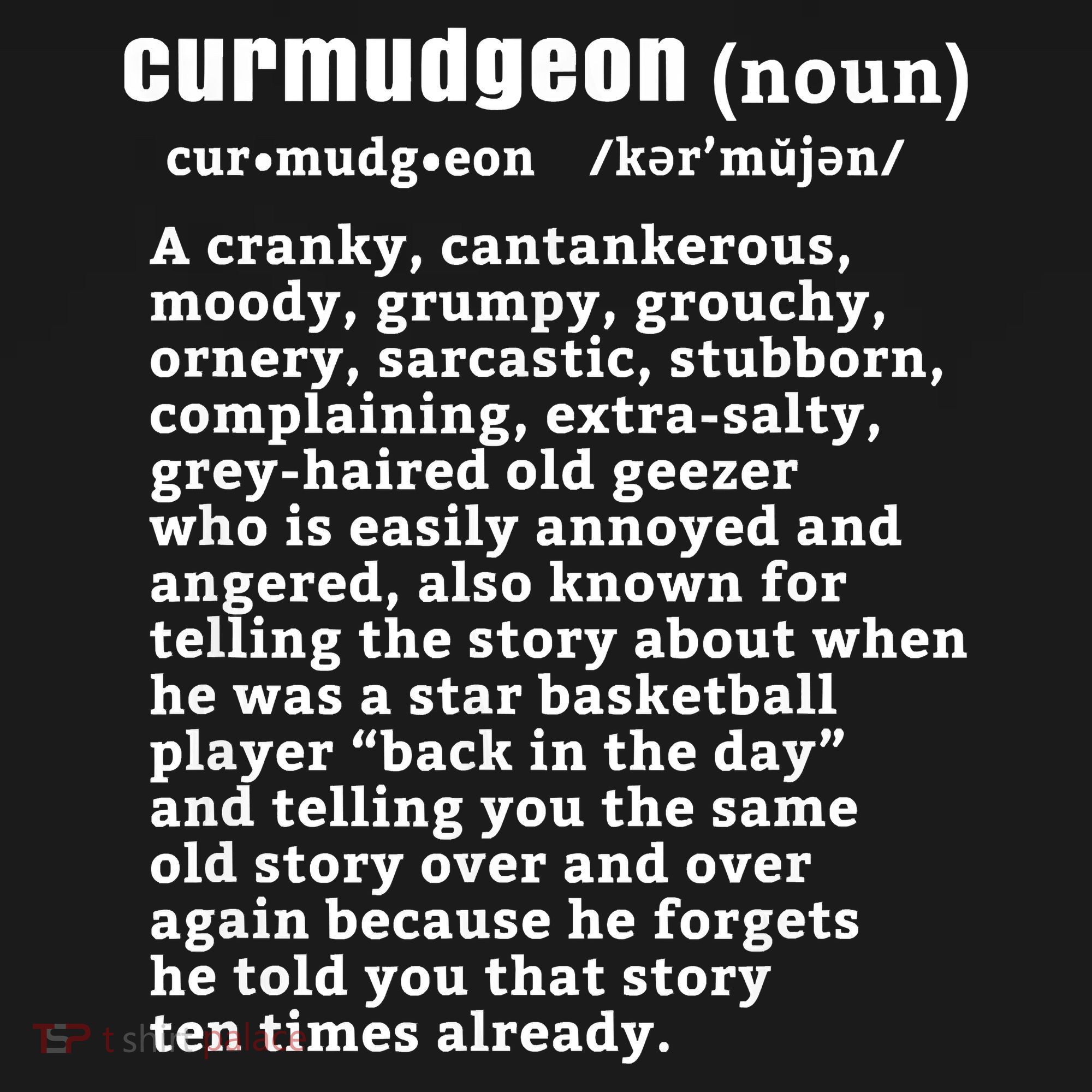 CURMUDGEON Definition Basketball Version Funny Senior Citizens Backpack