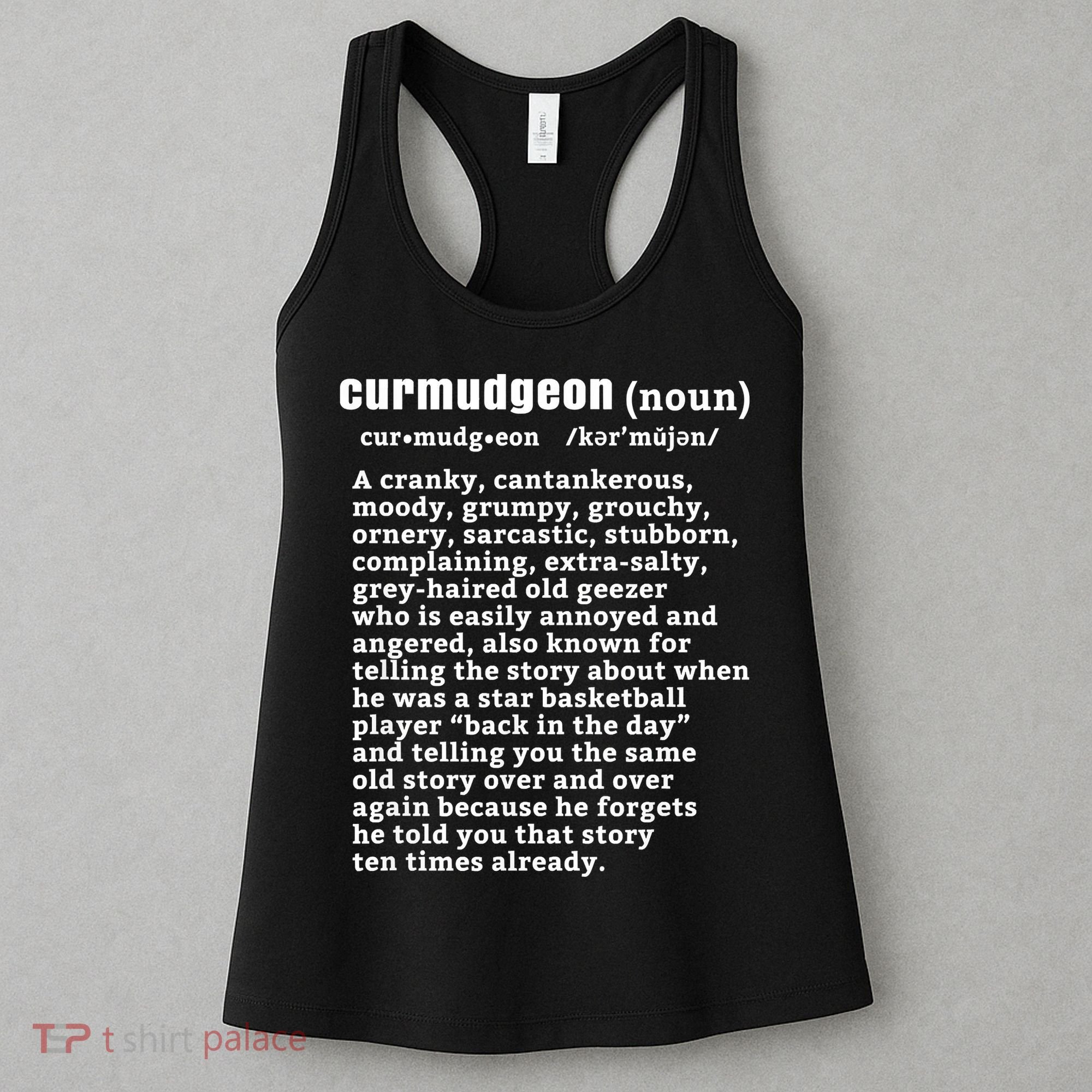 CURMUDGEON Definition Basketball Version Funny Senior Citizens Women's Tank Top