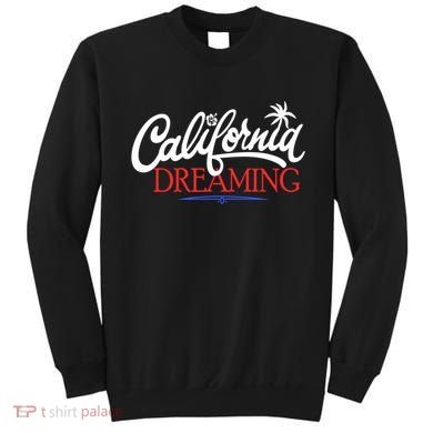 California Dreaming Beaches Surf Vacation Sweatshirt
