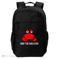 Crab DonT Be Shellfish Backpack thumb 0
