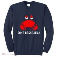 Crab DonT Be Shellfish Sweatshirt thumb 0