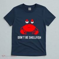 Crab DonT Be Shellfish T-Shirt thumb 5