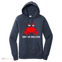 Crab DonT Be Shellfish Women's Hoodie thumb 0